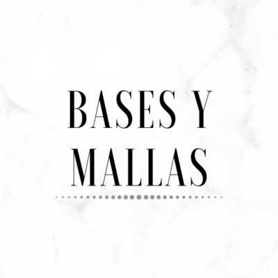 Bases y Mallas