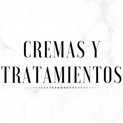 Cremas y Tratamientos