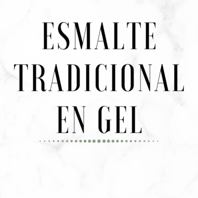 Esmalte Tradicional en Gel