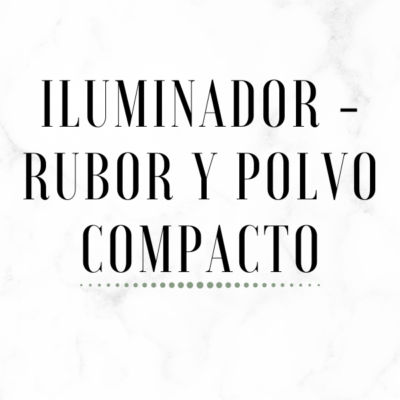 Iluminador - Rubor y Polvo Compacto