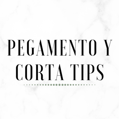 Pegamento y Corta Tips