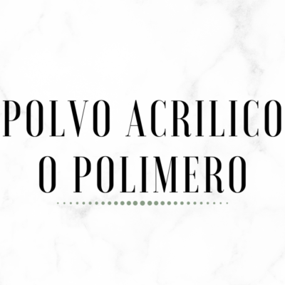 Polvo Acrilico o Polimero