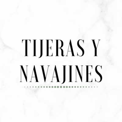 Tijeras y Navajines