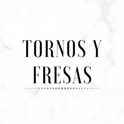 Tornos y Fresas